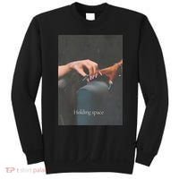 Holding Space For The Lyrics Of Defying Sweatshirt thumb 0