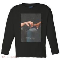 Holding Space For The Lyrics Of Defying Toddler Long Sleeve Shirt thumb 0