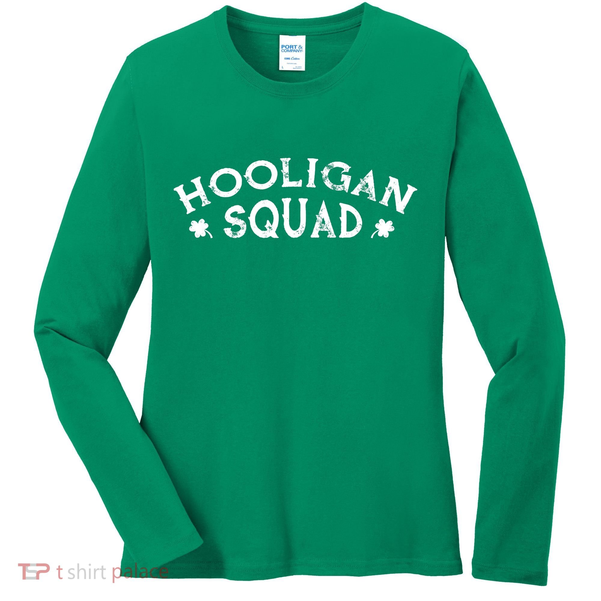 Hooligan Squad Funny St. Patrick's Day Irish Matching Group Women's Long Sleeve Shirt