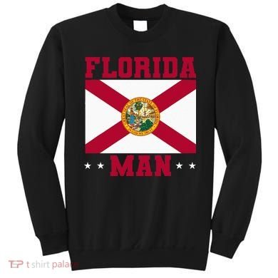 Home State Floridian Florida Man Sweatshirt