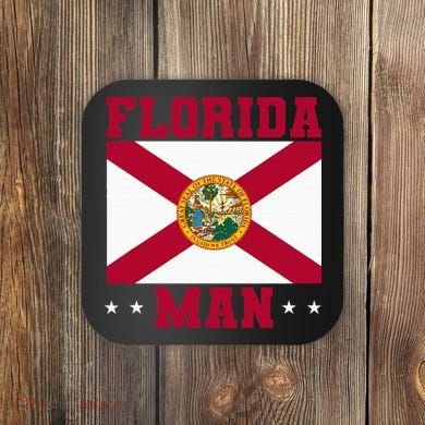 Home State Floridian Florida Man Coaster