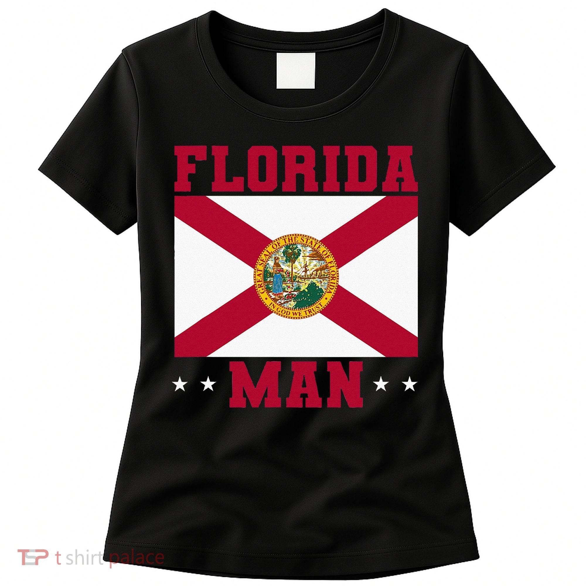 Home State Floridian Florida Man Women's T-Shirt
