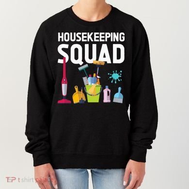 Housekeeping Squad For Housekeeper Cleaning Crew Women's Sweatshirt