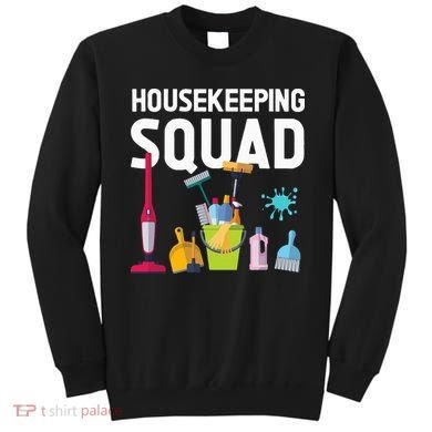 Housekeeping Squad For Housekeeper Cleaning Crew Sweatshirt