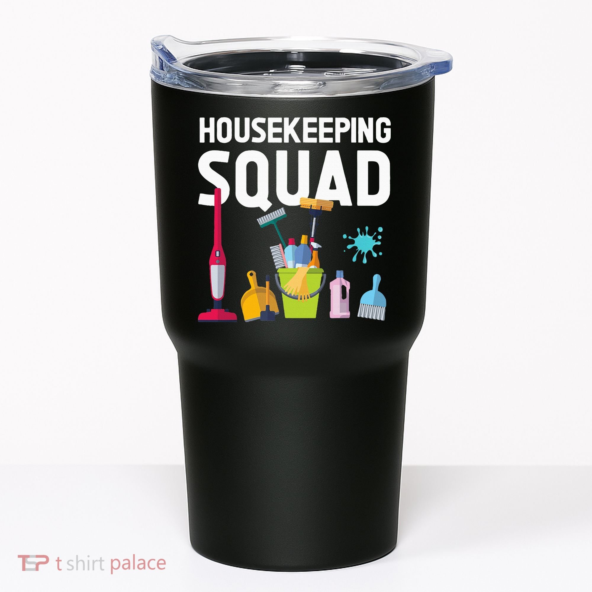 Housekeeping Squad For Housekeeper Cleaning Crew Tumbler