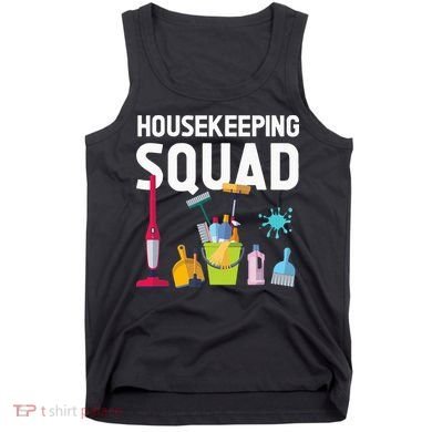 Housekeeping Squad For Housekeeper Cleaning Crew Tank Top