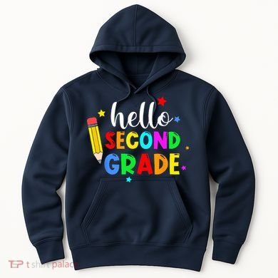 Hello Second Grade Welcome Back to School Teacher Hoodie