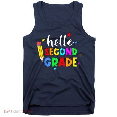 Hello Second Grade Welcome Back to School Teacher Tank Top