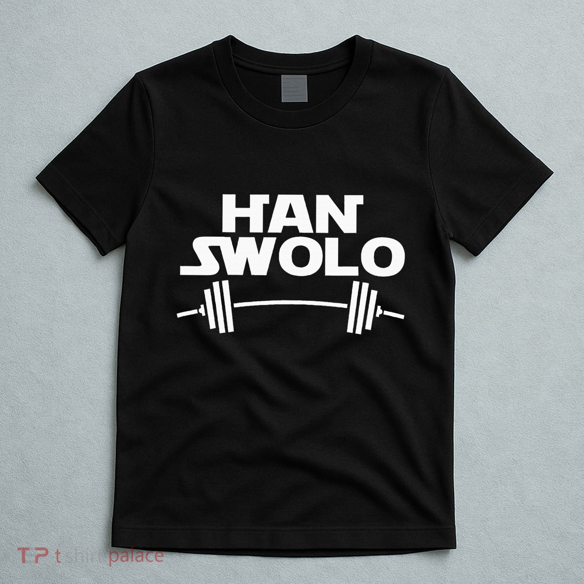 Han Swolo Gym Weightlifting T-Shirt