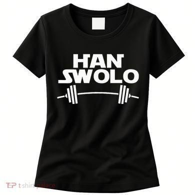 Han Swolo Gym Weightlifting Women's T-Shirt