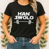 Han Swolo Gym Weightlifting Women's T-Shirt thumb 2