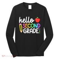 Hello Second Grade Team 2nd Grade Back To School Teacher Long Sleeve Shirt thumb 0