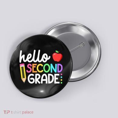 Hello Second Grade Team 2nd Grade Back To School Teacher Button