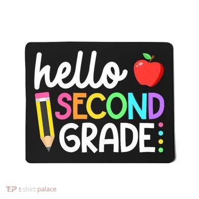 Hello Second Grade Team 2nd Grade Back To School Teacher Mousepad