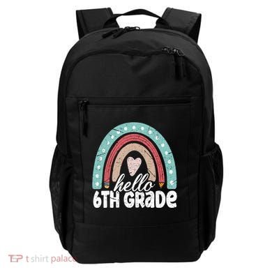 Hello Sixth Grade Back To School 6Th Grade Teacher Rainbow Cute Gift Backpack