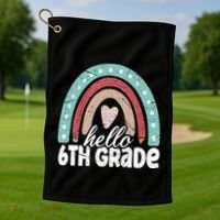Hello Sixth Grade Back To School 6Th Grade Teacher Rainbow Cute Gift Golf Towel thumb 1