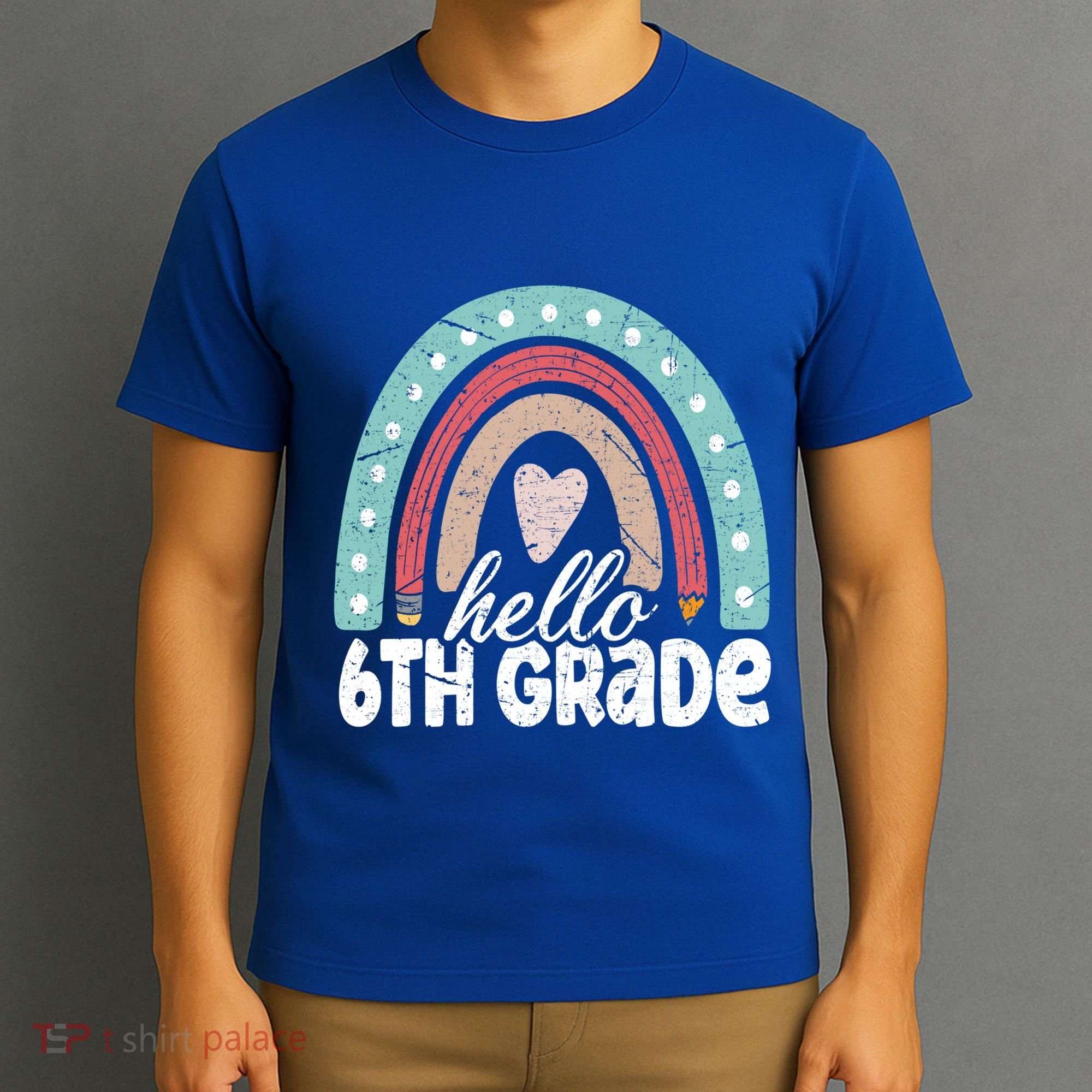 Hello Sixth Grade Back To School 6Th Grade Teacher Rainbow Cute Gift T-Shirt