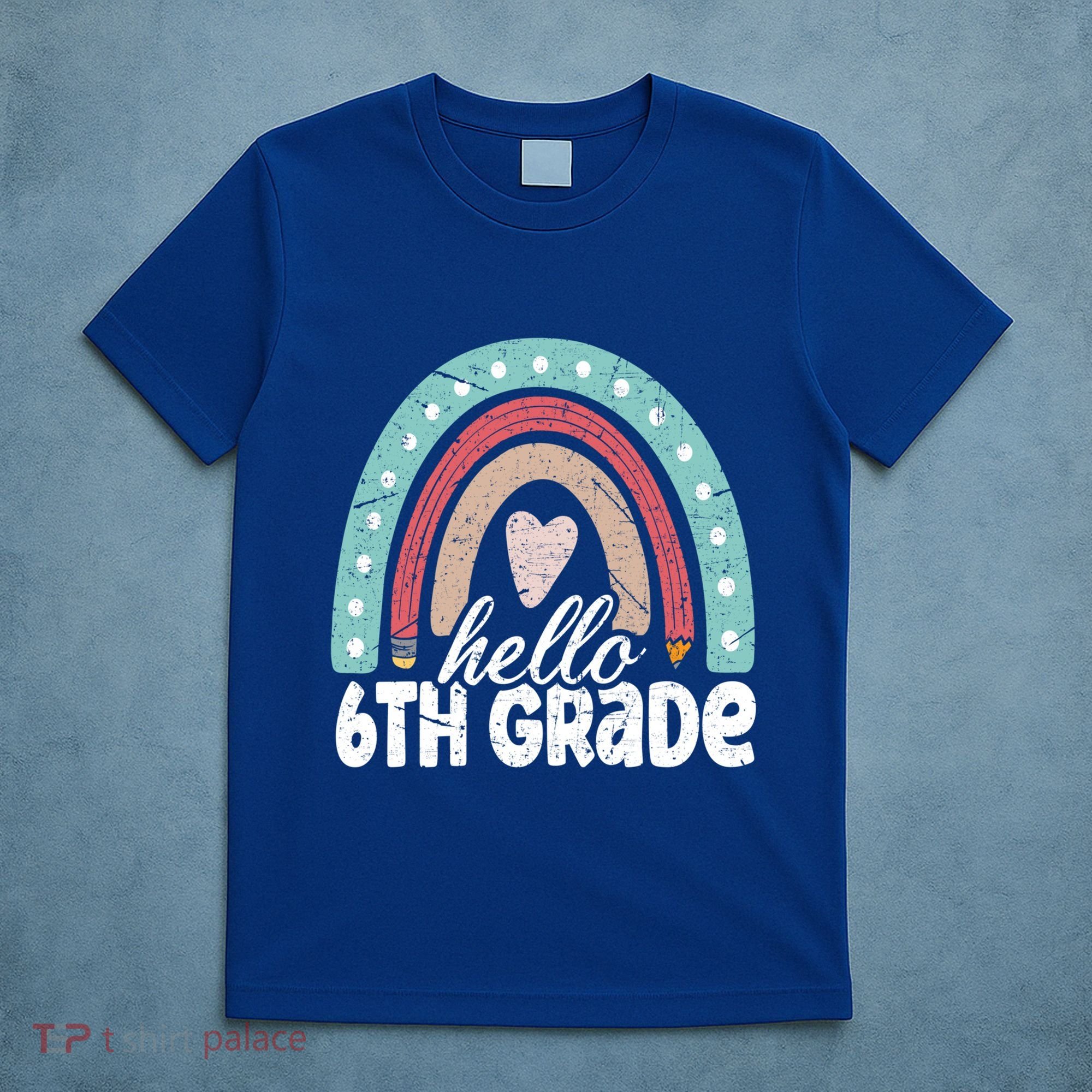 Hello Sixth Grade Back To School 6Th Grade Teacher Rainbow Cute Gift T-Shirt