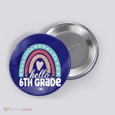 Hello Sixth Grade Back To School 6Th Grade Teacher Rainbow Cute Gift Button