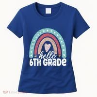 Hello Sixth Grade Back To School 6Th Grade Teacher Rainbow Cute Gift Women's T-Shirt thumb 0