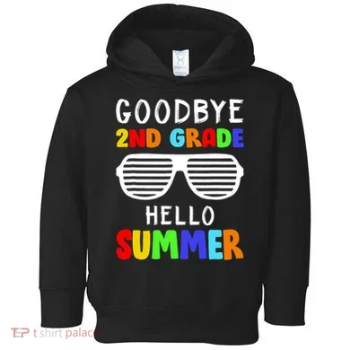 Hello Summer Goodbye 2nd Grade Cool Toddler Hoodie