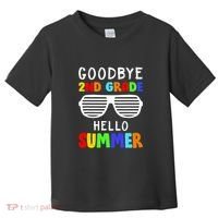 Hello Summer Goodbye 2nd Grade Cool Toddler T-Shirt thumb 0