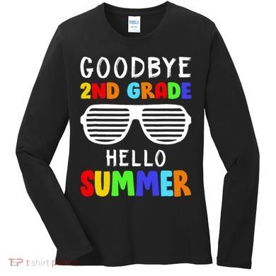 Hello Summer Goodbye 2nd Grade Cool Women's Long Sleeve Shirt