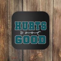 Hurts So Good Funny Meme Saying Graphic For Family Coaster thumb 0