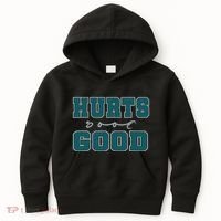 Hurts So Good Funny Meme Saying Graphic For Family Kids Hoodie thumb 0