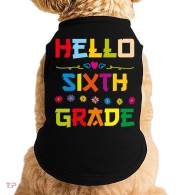 Hello Sixth Grade Back To School 6Th Grade Squad Students Gift Doggie Tank
