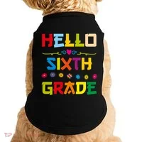Hello Sixth Grade Back To School 6Th Grade Squad Students Gift Doggie Tank thumb 0