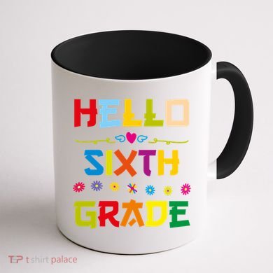 Hello Sixth Grade Back To School 6Th Grade Squad Students Gift Coffee Mug back