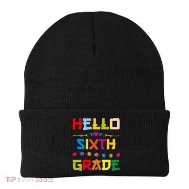 Hello Sixth Grade Back To School 6Th Grade Squad Students Gift Beanie