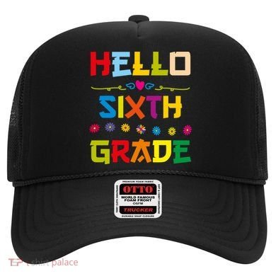 Hello Sixth Grade Back To School 6Th Grade Squad Students Gift Hat
