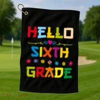 Hello Sixth Grade Back To School 6Th Grade Squad Students Gift Golf Towel thumb 1