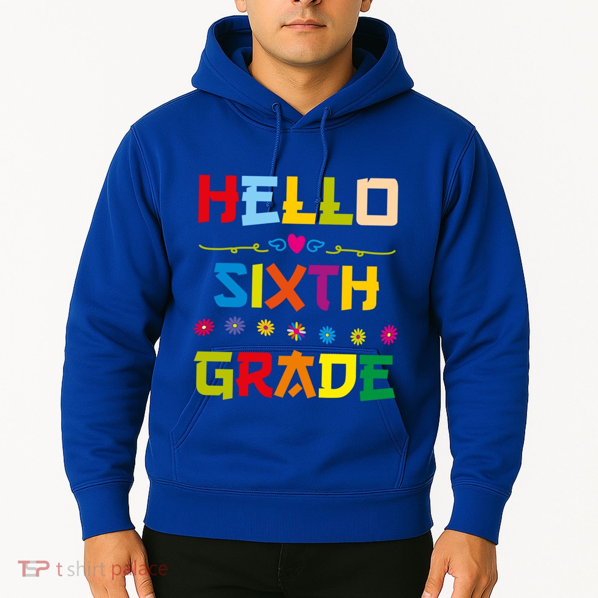 Hello Sixth Grade Back To School 6Th Grade Squad Students Gift Hoodie