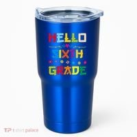 Hello Sixth Grade Back To School 6Th Grade Squad Students Gift Tumbler thumb 0