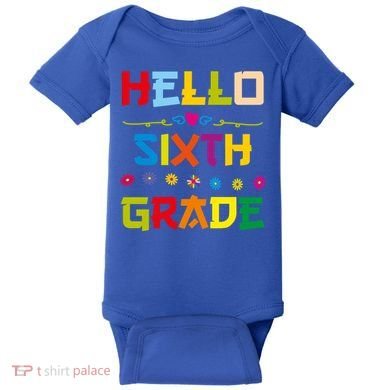 Hello Sixth Grade Back To School 6Th Grade Squad Students Gift Baby Bodysuit