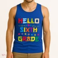 Hello Sixth Grade Back To School 6Th Grade Squad Students Gift Tank Top thumb 3