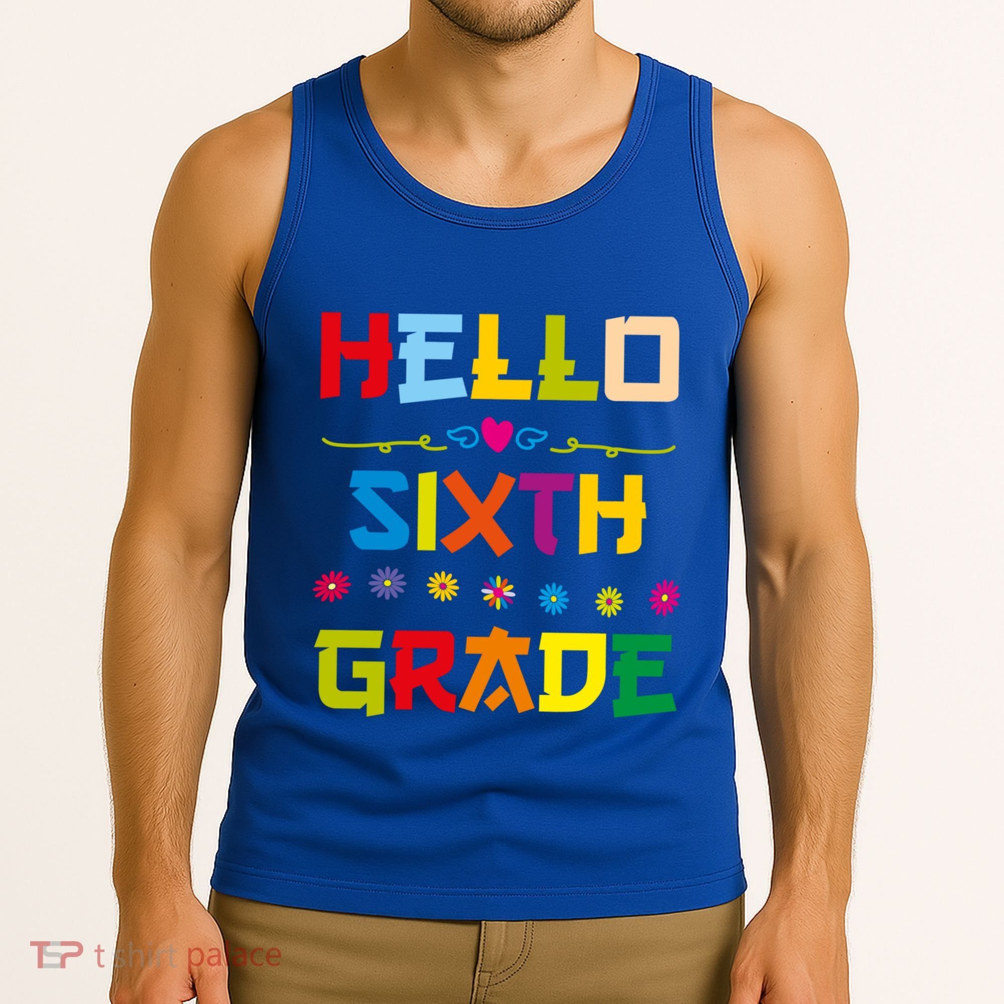 Hello Sixth Grade Back To School 6Th Grade Squad Students Gift Tank Top