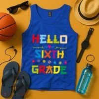 Hello Sixth Grade Back To School 6Th Grade Squad Students Gift Tank Top thumb 4