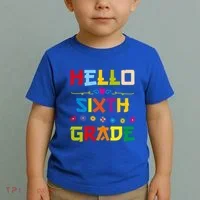 Hello Sixth Grade Back To School 6Th Grade Squad Students Gift Toddler T-Shirt thumb 2