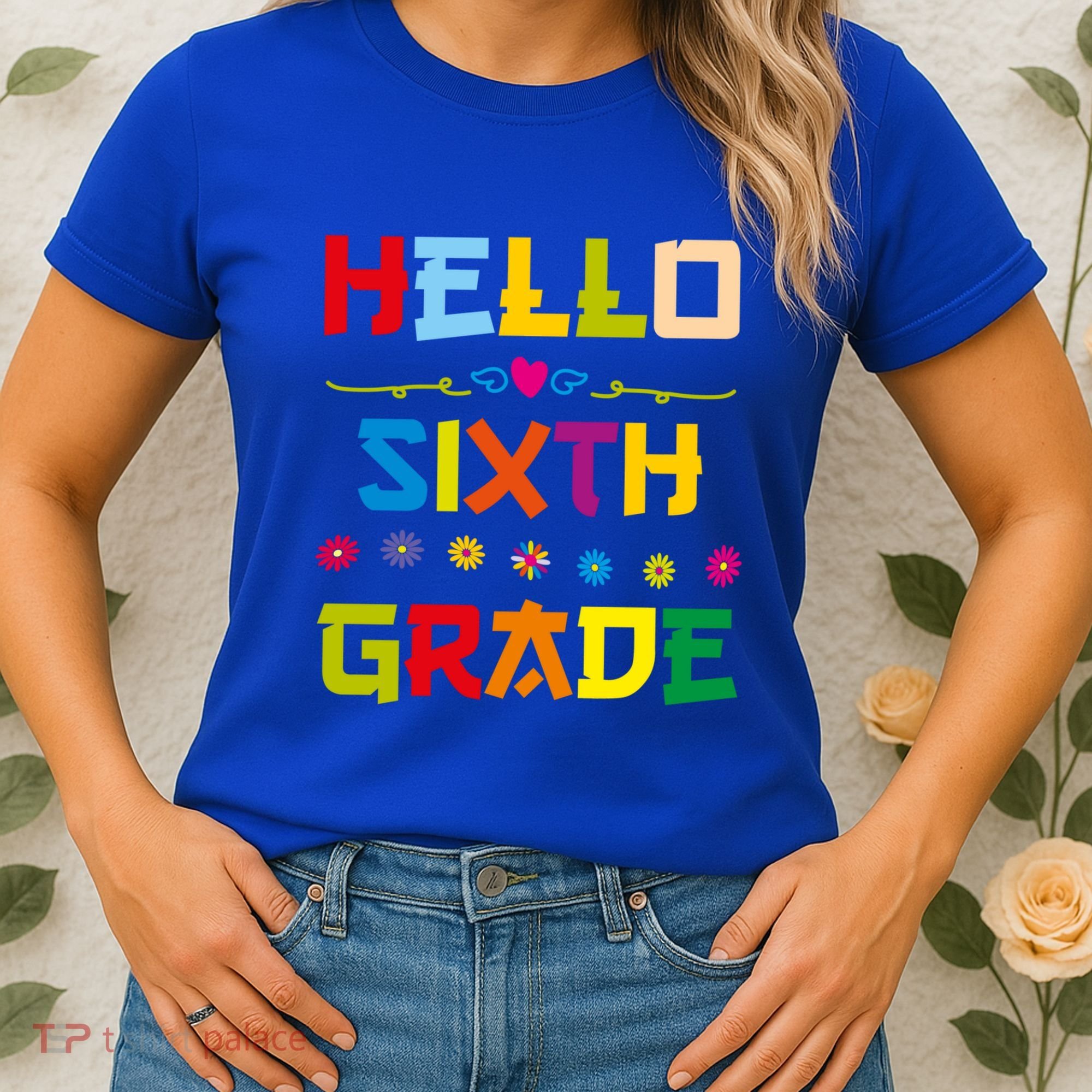 Hello Sixth Grade Back To School 6Th Grade Squad Students Gift Women's T-Shirt