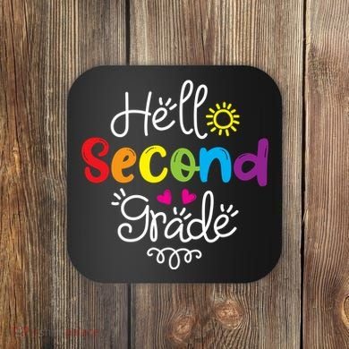 Hello Second Grade Fun 2nd Grade Back To School Gift Coaster