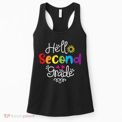 Hello Second Grade Fun 2nd Grade Back To School Gift Women's Tank Top