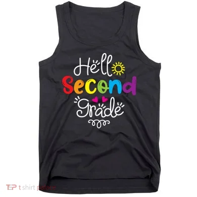 Hello Second Grade Fun 2nd Grade Back To School Gift Tank Top