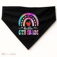Hello Sixth Grade Back To School 6Th Grade Squad Teacher Great Gift USA-Made Doggie Bandana thumb 0