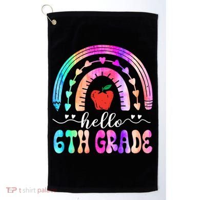 Hello Sixth Grade Back To School 6Th Grade Squad Teacher Great Gift Golf Towel