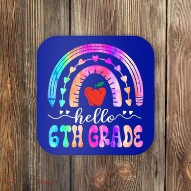 Hello Sixth Grade Back To School 6Th Grade Squad Teacher Great Gift Coaster