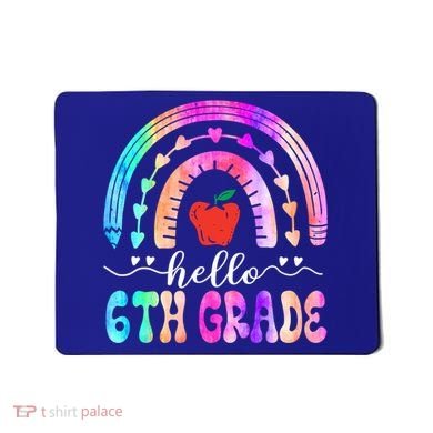 Hello Sixth Grade Back To School 6Th Grade Squad Teacher Great Gift Mousepad